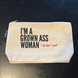 Twisted Wares I’m A Grown A$$ Woman - I do what I want! Zipper Bag